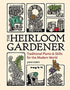 The Heirloom Gardener