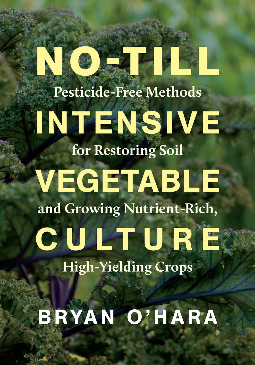 No Till Intensive Vegetable Culture - Sow True Seed