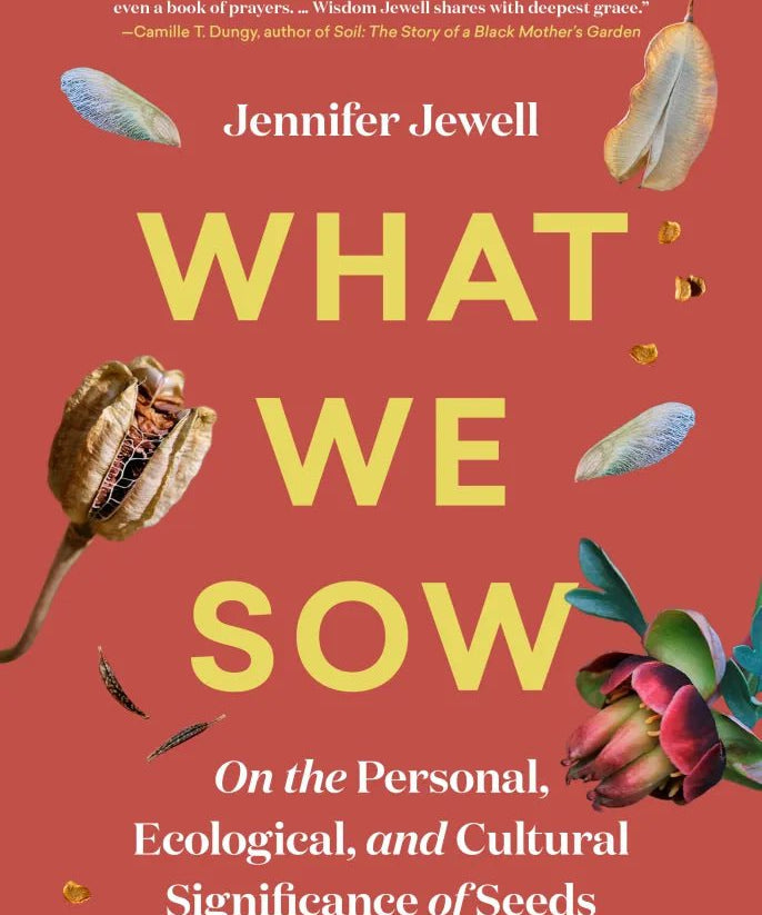 What We Sow - Sow True Seed