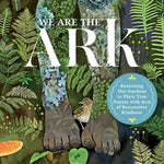 We Are The Ark - Sow True Seed