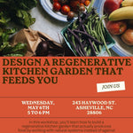 IN PERSON CLASS: Design a Regenerative Kitchen Garden That Feeds You - Sow True Seed