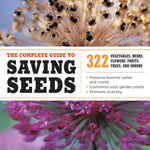 The Complete Guide to Saving Seeds - Sow True Seed