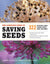 The Complete Guide to Saving Seeds - Sow True Seed