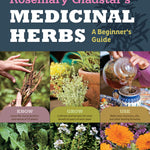 Rosemary Gladstar's Medicinal Herbs - Sow True Seed