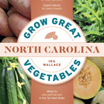 Grow Great Vegetables: North Carolina - Sow True Seed