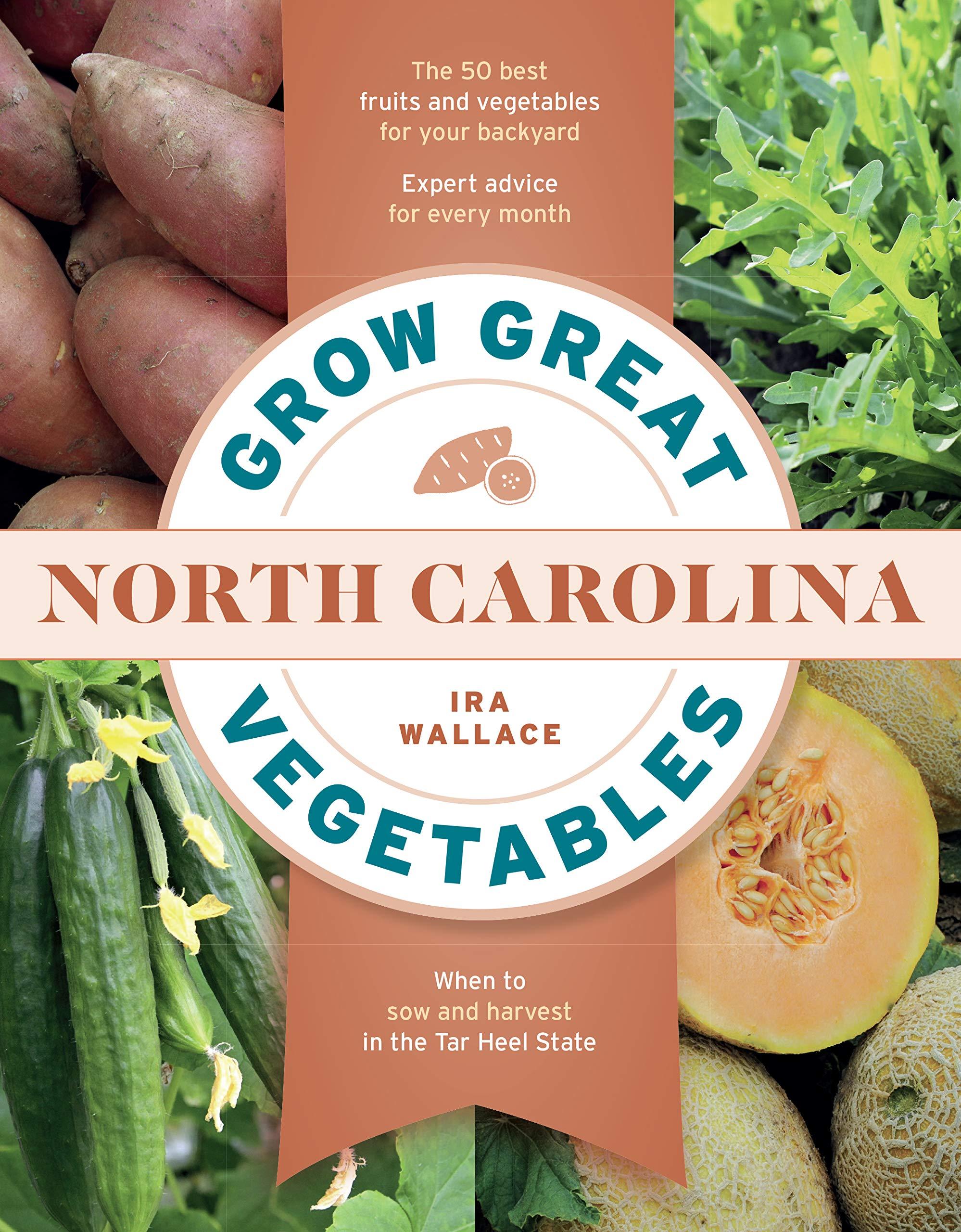 Grow Great Vegetables: North Carolina - Sow True Seed
