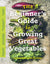 The Beginner's Guide to Growing Great Vegetables - Sow True Seed