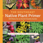 The Southeast Native Plant Primer - Sow True Seed