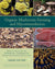 Organic Mushroom Farming and Mycoremediation - Sow True Seed