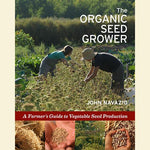 The Organic Seed Grower - Sow True Seed